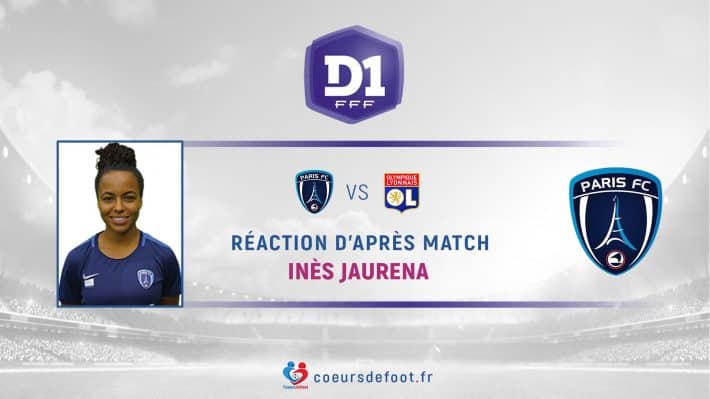 Inès Jaurena (Paris FC) : « Il faut travailler dans le contenu »