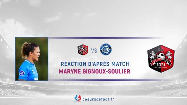 Maryne Gignoux-Soulier (FC Fleury 91) : « Ça permet à l'équipe d'avoir au moins le match nul »
