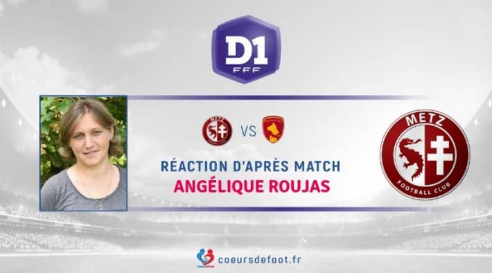 Angélique Roujas (FC Metz) «Finir le travail [...] car dans un match