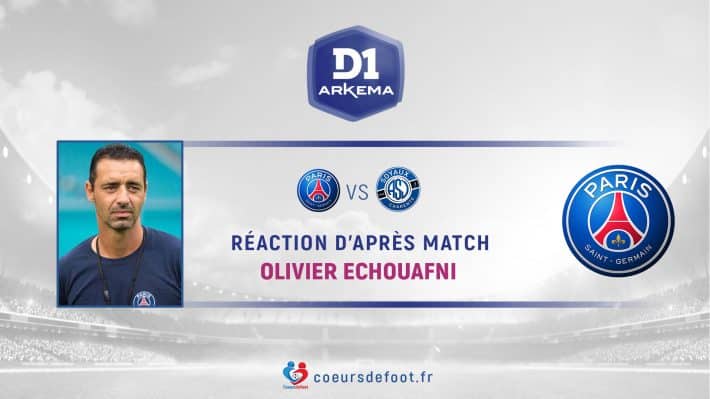 Olivier Echouafni (Paris Saint-Germain) : « On s'est rendu le match facile en marquant très rapidement »