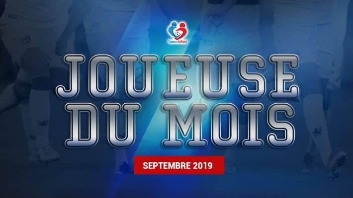 D1 - Découvrez votre joueuse du mois de Septembre 2019 !